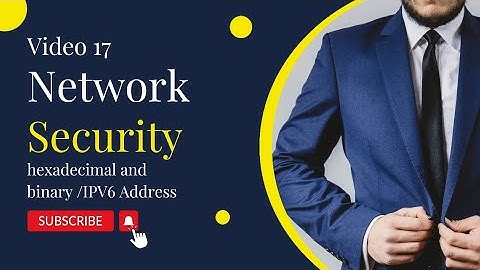 HEXADECIMAL AND BINARY IPV6 ADDRESS