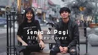 Download lagu Alfy Rev - Senja & Pagi ( Ecustic Versian )