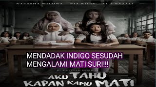 KISAH SEORANG YANG MATI SURI MENDADAK MENJADI INDIGO  ATKKM FULL HD
