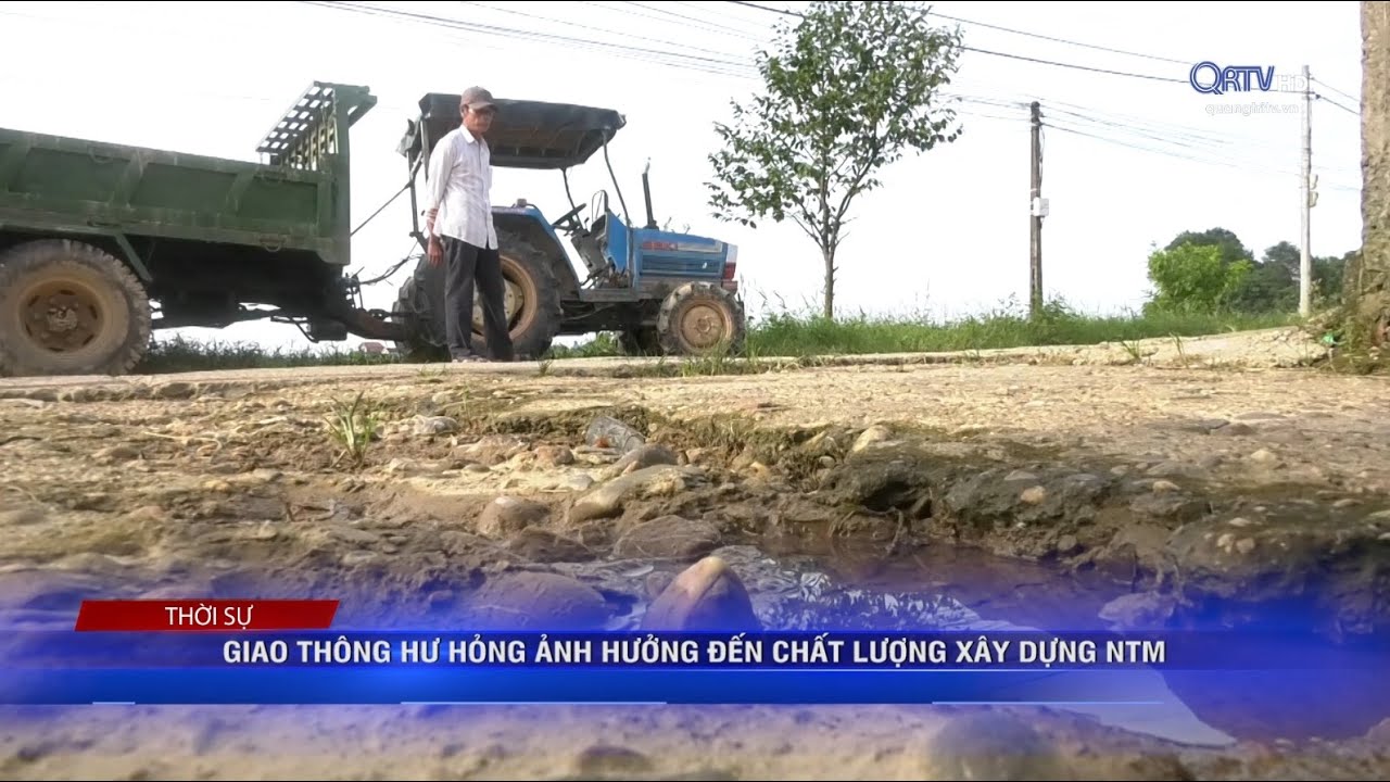 GIAO THÔNG HƯ HỎNG ẢNH HƯỞNG ĐẾN CHẤT LƯỢNG XÂY DỰNG... - youtube