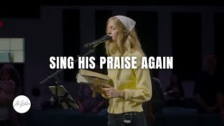 Sing His Praise Again Sing His Praise Again