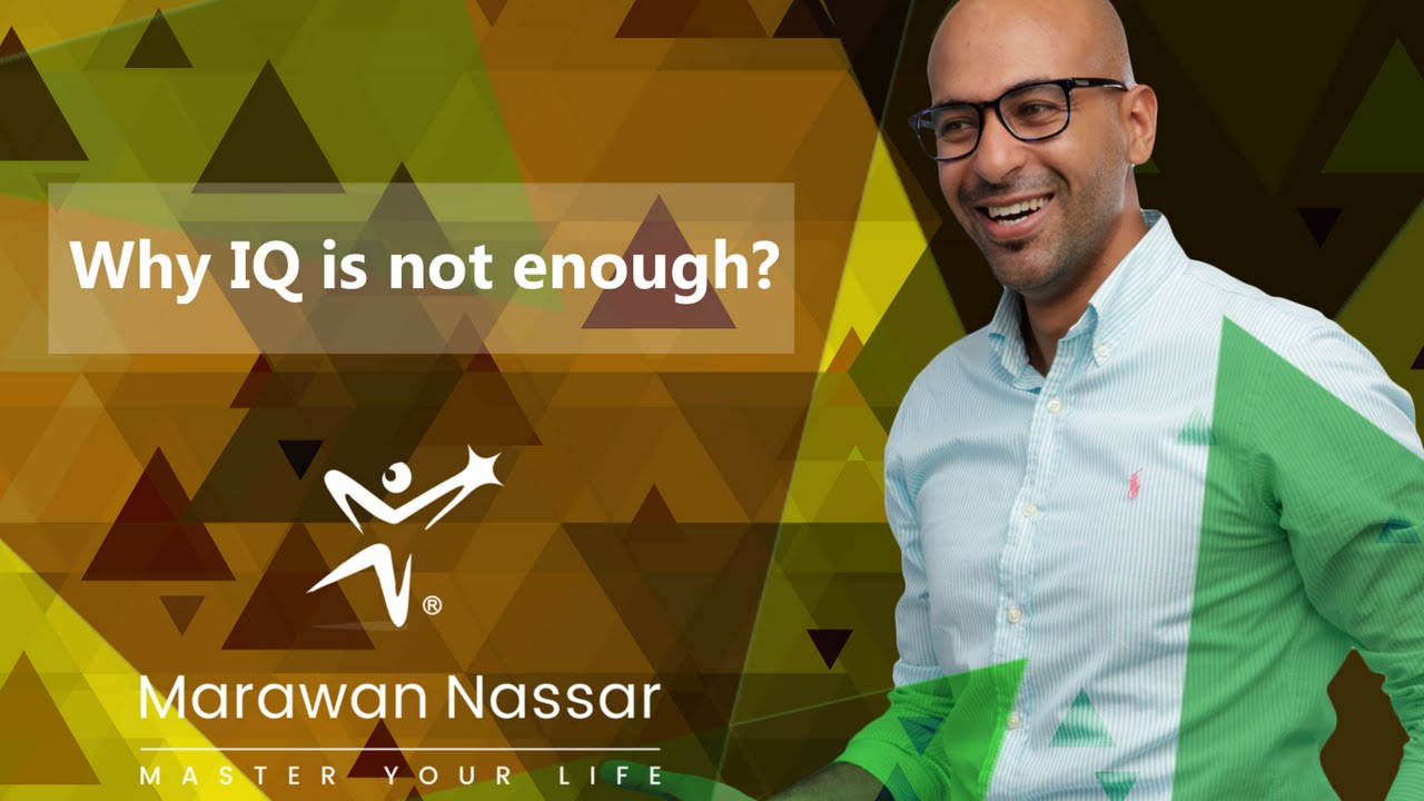 Why IQ is not enough? I Marawan Nassar - YouTube
