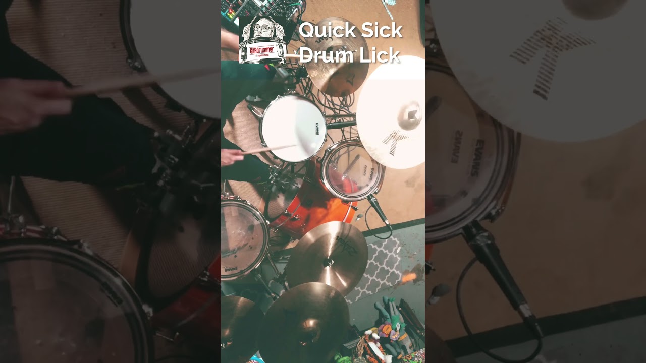 !Quick sick drumlick! 