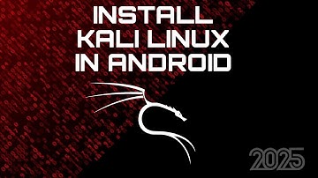 How to Install Kali Linux on Android (No Root | 2025 Guide)