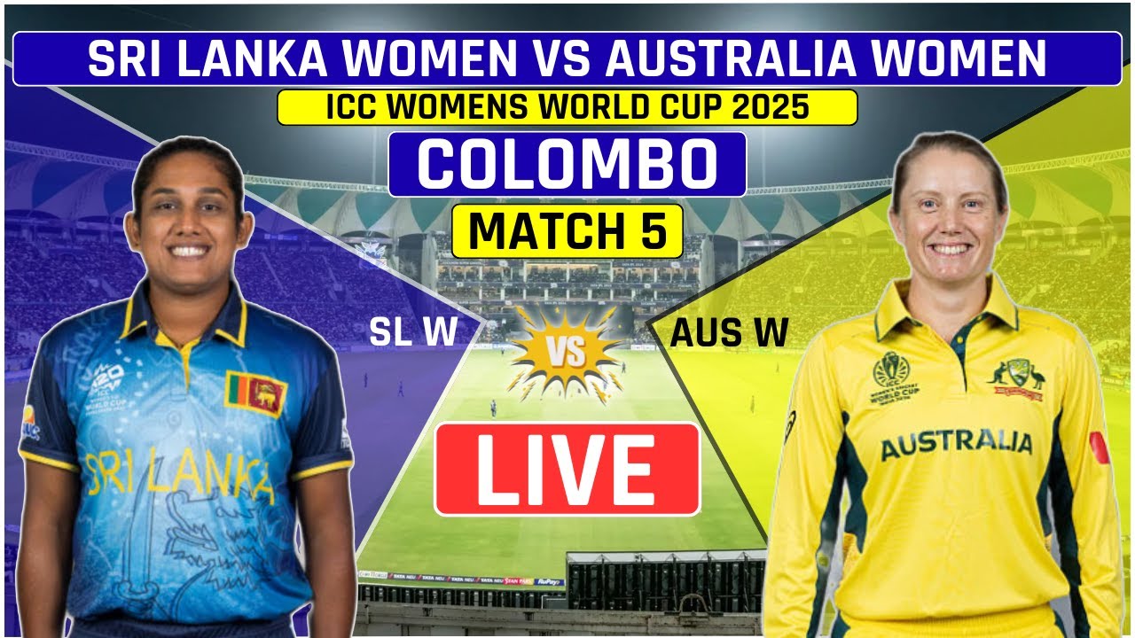 ICC Womens World Cup Live: Sri Lanka Women vs Australia Women Live | SL W vs AUS W Live Commentary