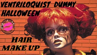 Ventriloquist  Dummy Halloween - Hair And Makeup Tutorial