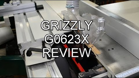 Grizzly G0623X Sliding Table Saw Review