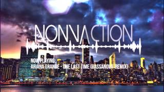 Ariana Grande - One Last Time (Bassanova remix)