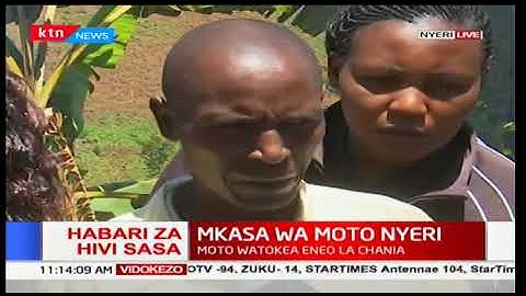 Mmiliki azungumzia mkasa wa moto uliotokea Nyeri eneo la Chania