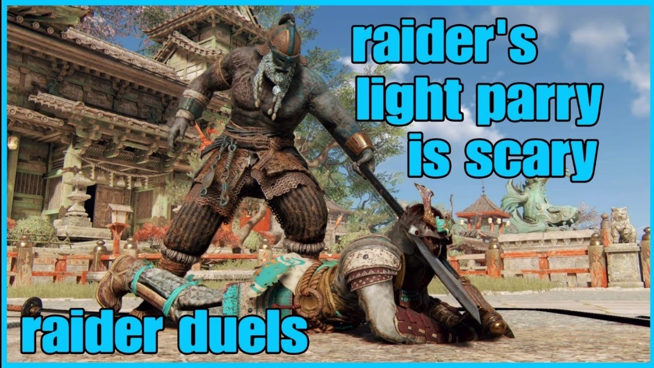 For honor raider duels raider's light parry is scary