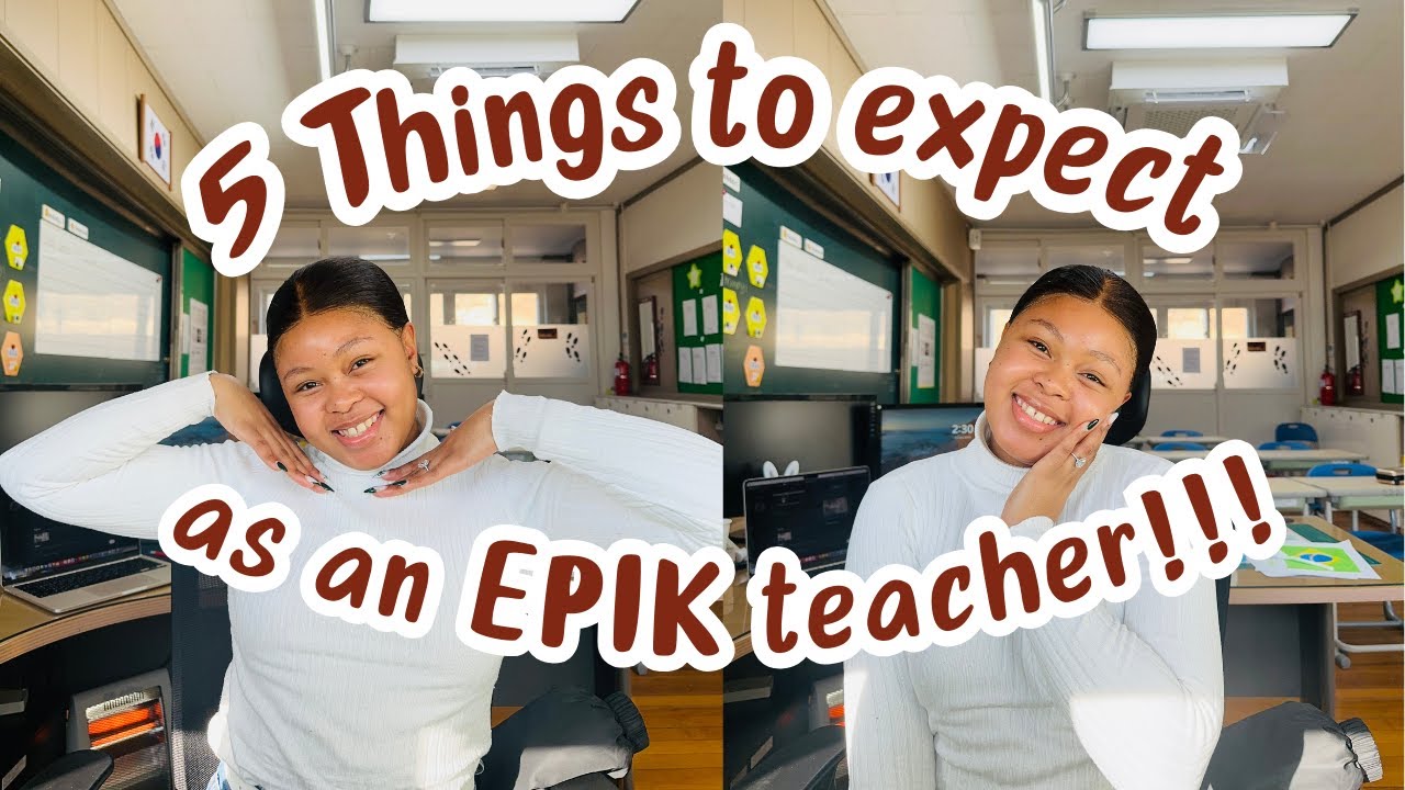 Five things to expect as an EPIK teacher!!!