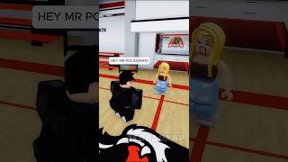 HEY MR POLICEMAN!!! Part 4 #roblox #shorts