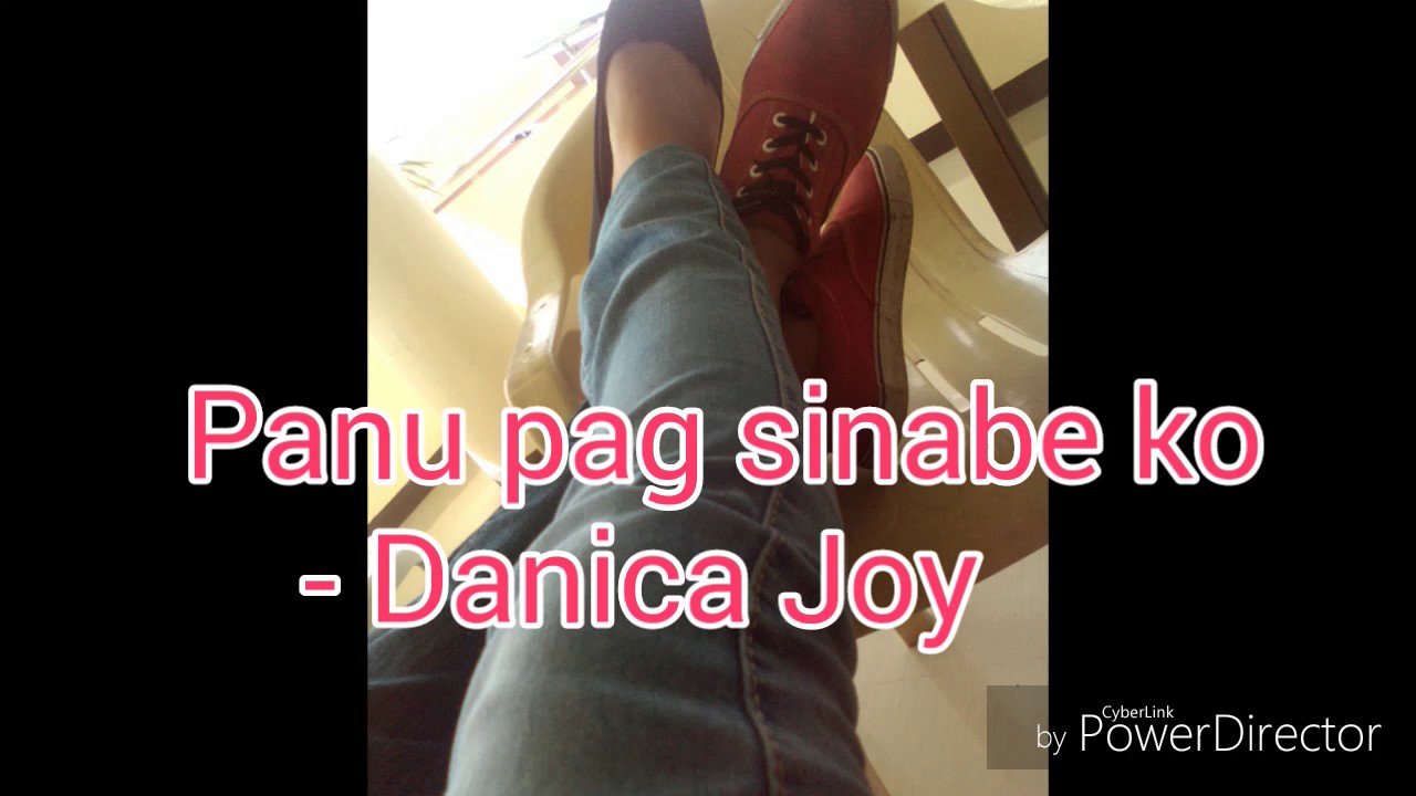 Panu pag sinabe ko By Danica Joy Asis