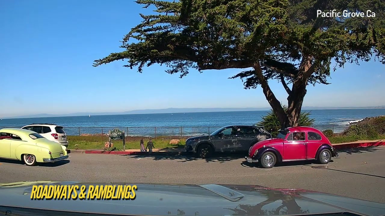 Roadways & Ramblings - Pacific Grove & Classic Cars - 