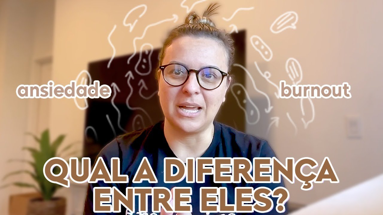 ANSIEDADE vs BURNOUT: Por Que Confundir os Dois Pode Piorar TUDO!