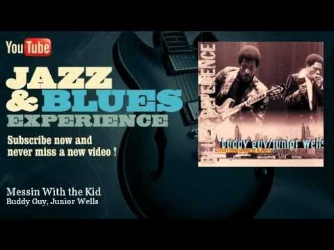 Buddy Guy, Junior Wells - Everyday I Have the Blues