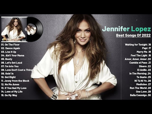 JenniferLopez - Greatest Hits 2022 | TOP 100 Songs of the Weeks 2022 - Best Playlist Full Album class=