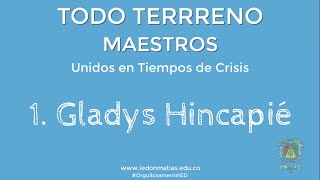 Maestros Todo Terreno - 1. Gladys Hincapié