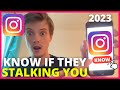 How To Know If Someone Is Stalking You On Instagram (UPDATE 2024)