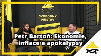Studio Svobodného přístavu: Petr Bartoň – ekonomie, inflace a apokalypsy