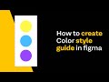 How to create Color style guide in figma
