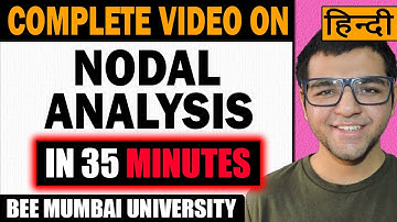 Complete video on Nodal Analysis in Hindi [ 3 EXAM PROBLEMS SOLVED FROM SCRATCH ]
