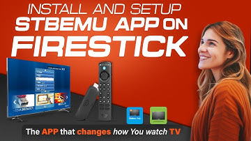 Firestick | Quick Install & Setup Guide for Firestick/ FireTV | STBemu | STBemu Pro