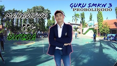 MAHASISWA PPL UNESA VZ GURU SMKN 3 PROBOLINGGO - LOMBA 17 AGUSTUS