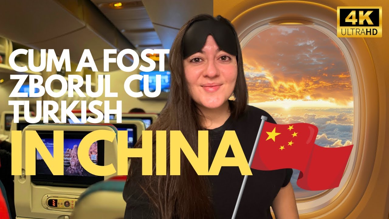 ZBURAM PENTRU PRIMA OARA CU TURKISH AIRLINES CATRE CHINA😍