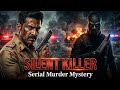 Silent Killer (Full Movie) | Crime Thriller | Serial Murder Mystery | Hindi Suspense Film 2026 | HD