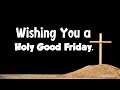 Good friday  easter friday wishes messages and quotes  wishesmsgcom