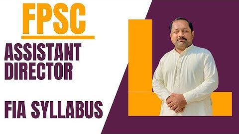 FPSC Assistant director FIA syllabus||Assistant Director FIA paper pattern.