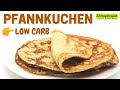 Low Carb Pfannkuchen - gesund und lecker | Rezept für Low Carb Pancakes mit Kokosmehl