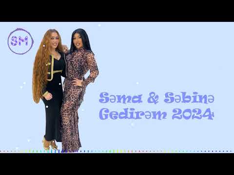 Sema & Sebine Gedirem 2024