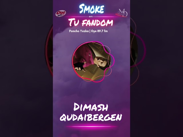 Smoke suena en Tu Fandom | on Radio  @OYE897FMoficial #dimash @DimashQudaibergen_official class=