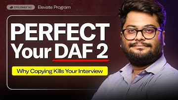 Blindspots to Avoid While Filling DAF 2 || Crucial Tips for UPSC Interview 2025