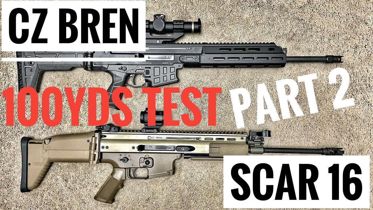 CZ Bren vs Scar 16 100yds accuracy comparison - part 2 - YouTube