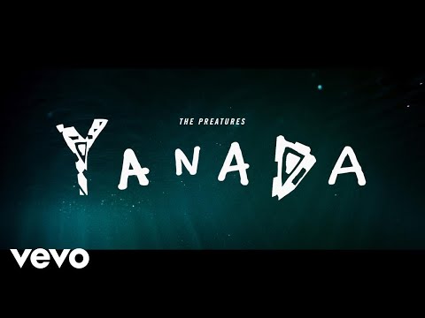 The Preatures - Yanada