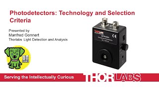 Photodetectors: Technology and Selection Criteria