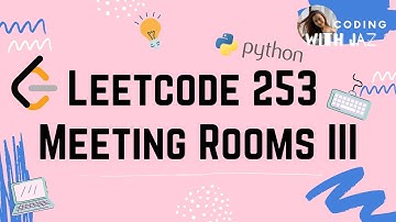 Meeting Rooms II Follow-up | LeetCode 253 | Python 3 | Easy to Understand
