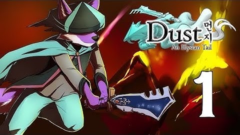 SolWolf Plays Dust an Elysian Tail Part 1: Booty Slappin