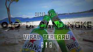 OJO DI BANDINGKE_x_SO DAPA RABA_x_TERPESONA_x_SULAP AW - Kevin Rater _ SOUND TIKTOK VIRAL TERBARU