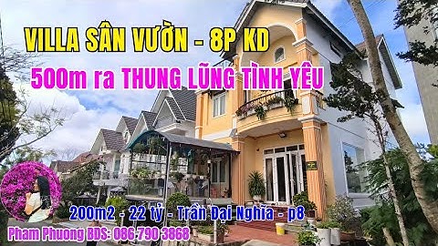 Villa Sân Vườn - Vừa ở vừa kinh doanh 8pn - Ngay Thung Lũng Tình Yêu 800m - Giá 22 tỷ
