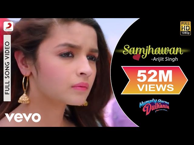 Samjhawan Full Video - Humpty Sharma Ki Dulhania|Varun, Alia|Arijit Singh, Shreya Ghoshal class=