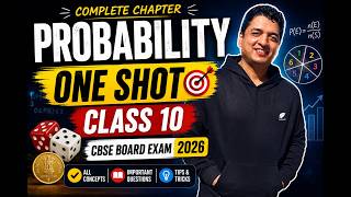 Probability Class 10 One Shot | Complete Chapter in 1 Lecture | CBSE Class 10 Math | Board Exam 2026