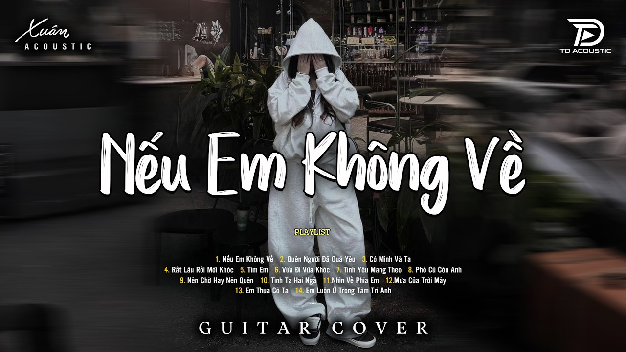 Nếu Em Không Về, Quên Người Đã Quá Yêu  - Tú Na | Tuyệt Phẩm Acoustic TRIỆU VIEW Hay Nhất Tháng 1