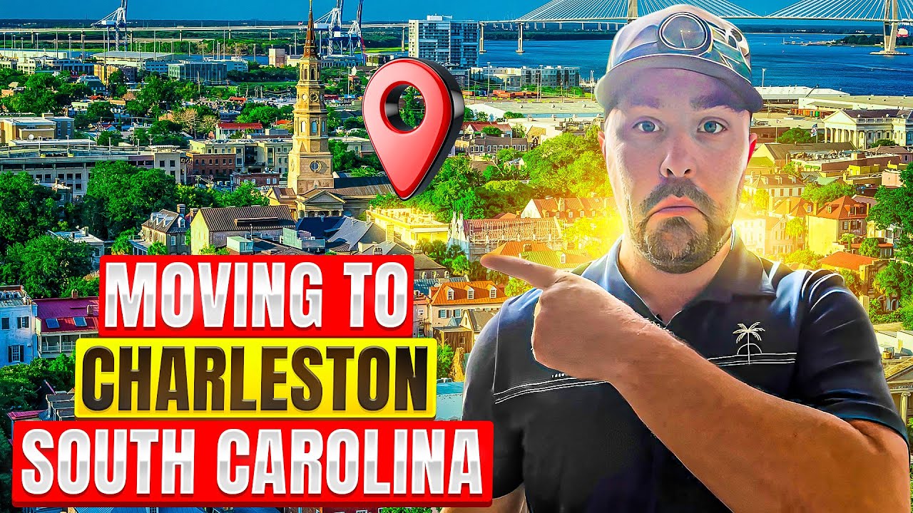 Relocating to Charleston South Carolina 6 Steps to Make It Easy