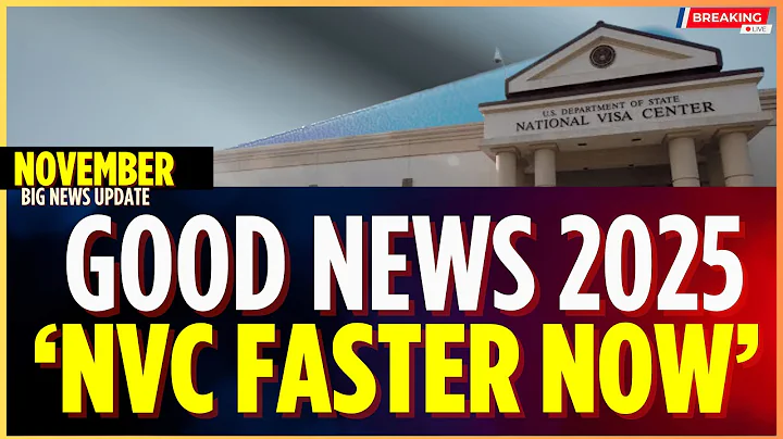 Great News: NVC Cuts Delays for Thousands of Immigrant Visa Cases NOV 2025