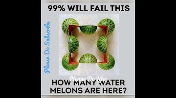 HOW MANY WATERMELONS  ARE THERE  🍉🍉🍉🍉🍉
