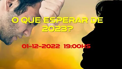 O QUE ESPERAR DE 2023?